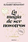 La Magia De Ser Nosotros - Bilogía Sofía 2 - Benavent — imagen 2