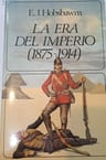 La Era Del Imperio (1875 - 1914) - Eric J. Hobsbawn — imagen 1