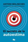 Secreto De La Autoestima,el - Bolinches, Antoni — imagen 1
