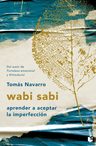 Wabi Sabi: Aprender A Aceptar La Imperfección - Navarro — imagen 1