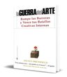 La Guerra Del Arte: Rompe Las Barreras Y Vence Tus Batallas — imagen 2