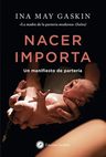 Nacer Importa, Un Manifiesto De Partería - Ina May Gaskin — imagen 2