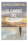 El Camino Del Despertar -comienza En Uno Mismo - Alonso Puig — imagen 2