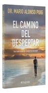 El Camino Del Despertar -comienza En Uno Mismo - Alonso Puig — imagen 3