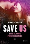 Save 3: Save Us - Solo El Amor Puede Salvarnos - Mona Kasten — imagen 3