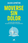 Libro: Moverse Sin Dolor - Julien Lepretre -cuerpo Saludable — imagen 3