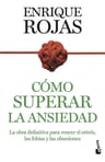 Como Superar La Ansiedad, Enrique Rojas - Estrés Fobias — imagen 3