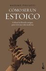 Libro: Cómo Ser Un Estoico - Estoicismo Filosofia Pigliucci — imagen 2