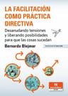 La Facilitación Como Práctica Directiva - Bernardo Blejmar — imagen 2