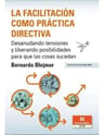 La Facilitación Como Práctica Directiva - Bernardo Blejmar — imagen 1