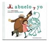 Libro: Mi Abuelo Y Yo - Nuria Parera - Abuelos Nietos Regalo — imagen 2