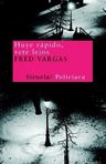 Huye Rápido, Vete Lejos Vargas, Fred — imagen 3