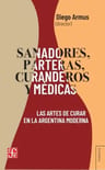 Sanadores, Parteras, Curanderos Y Médicas Artes De Curar  — imagen 2