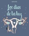 Los Días De La Luz Fertilidad Asistida Sofia Enz Fiv — imagen 3