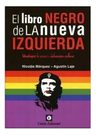 El Libro Negro De La Nueva Izquierda - Marquez - Laje — imagen 4