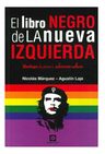 El Libro Negro De La Nueva Izquierda - Marquez - Laje — imagen 1