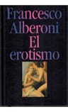 El Erotismo - Alberoni, Francesco - Psicologia - Tapa Dura — imagen 1