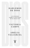 Libro: Hablemos De Dios - Religión En El Siglo Xxi - Camps — imagen 2