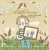 El Viaje Del Abuelo Duelo Infantil  — imagen 1