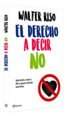 Libro: El Derecho A Decir No - Riso, Walter — imagen 3