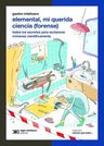 Libro Elemental Mi Querida Ciencia (forense) - Intelisano G. — imagen 2