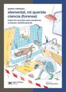 Libro Elemental Mi Querida Ciencia (forense) - Intelisano G. — imagen 4