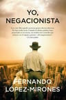 Yo, Negacionista, De Fernando Lopez-mirones. Editorial Arcopress En Español — imagen 1