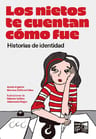 Libro - Los Nietos Te Cuentano Fue - Argento / Zaffaroni Is, De Analia Argento / Mariana Zaffaroni Islas. Editorial Marea Editorial En Español — imagen 1