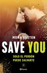 Libro Save You - Mona Kasten - Planeta — imagen 1