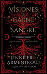 Visiones De Carne Y Sangre: Un Compendio En El Universo De Sangre Y Cenizas, De Jennifer L. Armentrout., Vol. 1. Editorial Puck, Tapa Blanda En Español, 2024 — imagen 1