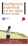 Inteligencia Espiritual En Los Niños Francesc Torralba — imagen 1