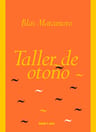 Taller De Otono  Blas Matamoro — imagen 1