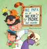 Libro: Mi Papá Es El Mejor Padre Del Mundo - Beascoa — imagen 1