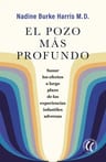 El Pozo Mas Profundo, De Burke Harris, Nadine. Editorial Editorial Eleftheria Sl, Tapa Blanda En Español — imagen 2