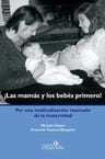 Las Mamás  Bebés Medicalización Maternidad Puerperio — imagen 1