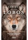 La Sabiduría De Los Lobos - Elli H. Radinger. — imagen 3