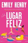 Un Lugar Feliz Happy Place Emily Henry — imagen 1