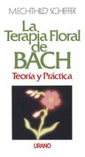 La Terapia Floral De Bach: Teoria Mechthild Scheffer — imagen 2