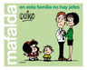 Mafalda. En Esta Familia No Hay Jefes Quino — imagen 2