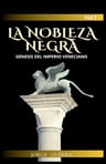 La Nobleza Negra - Génesis Del Imperio Veneciano Tomo 1 — imagen 5