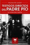 Padre Pío Testigos Directos Entrevistas Inéditas — imagen 1