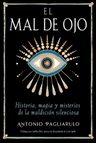 Mal De Ojo Historia Magia Y Misterios Ocultos — imagen 1