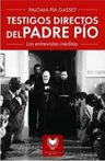 Libro: Testigos Directos Del Padre Pio - Gasset, Paloma Pia — imagen 1