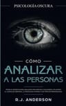 Cómo Analizar A Las Personas: Psicología Oscura ( Nuevo ) — imagen 2