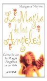 Libro La Magia De Los Ángeles: Cómo Llevar La Magia Angélica A Tu Vida, De Neylon, M.., Vol. 1. Editorial Editorial Edaf, S.l, Tapa Blanda En Español, 2006 — imagen 1