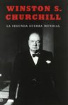 La Segunda Guerra Mundial, De Winston Churchill. Historia — imagen 2