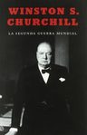 La Segunda Guerra Mundial, De Winston Churchill. Historia — imagen 1