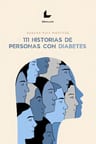 111 Historias De Personas Con Diabetes, De Susana Ruiz Mostaza. Editorial Libros.com, Tapa Blanda En Español, 2023 — imagen 1