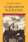 Corsarios Alemanes En La 2a Guerra - Sierra — imagen 1