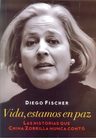 Vida Estamos Paz Historias China Zorrilla Biografia Fischer — imagen 5